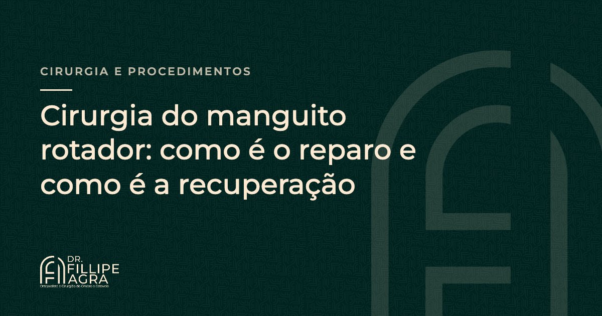 Cirurgia do manguito rotador: como é o reparo e como é a recuperação