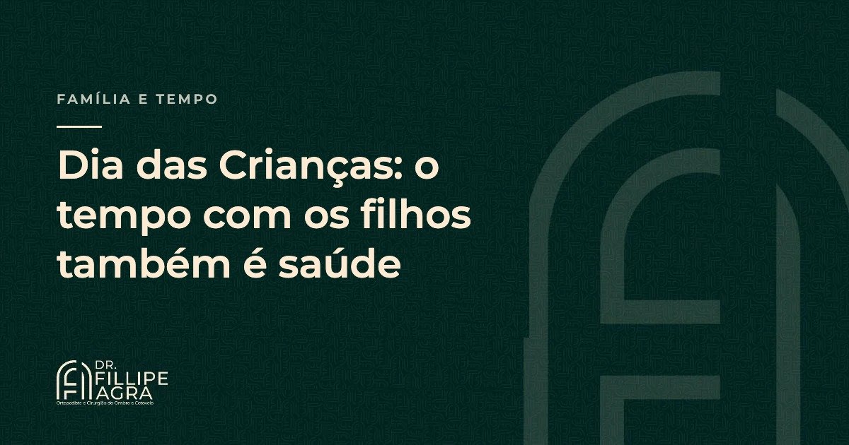 Dia das Crianças: o tempo com os filhos também é saúde
