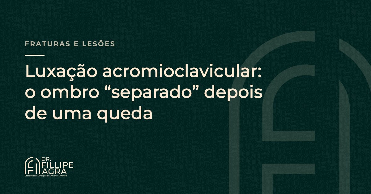Luxação acromioclavicular: o ombro “separado” depois de uma queda