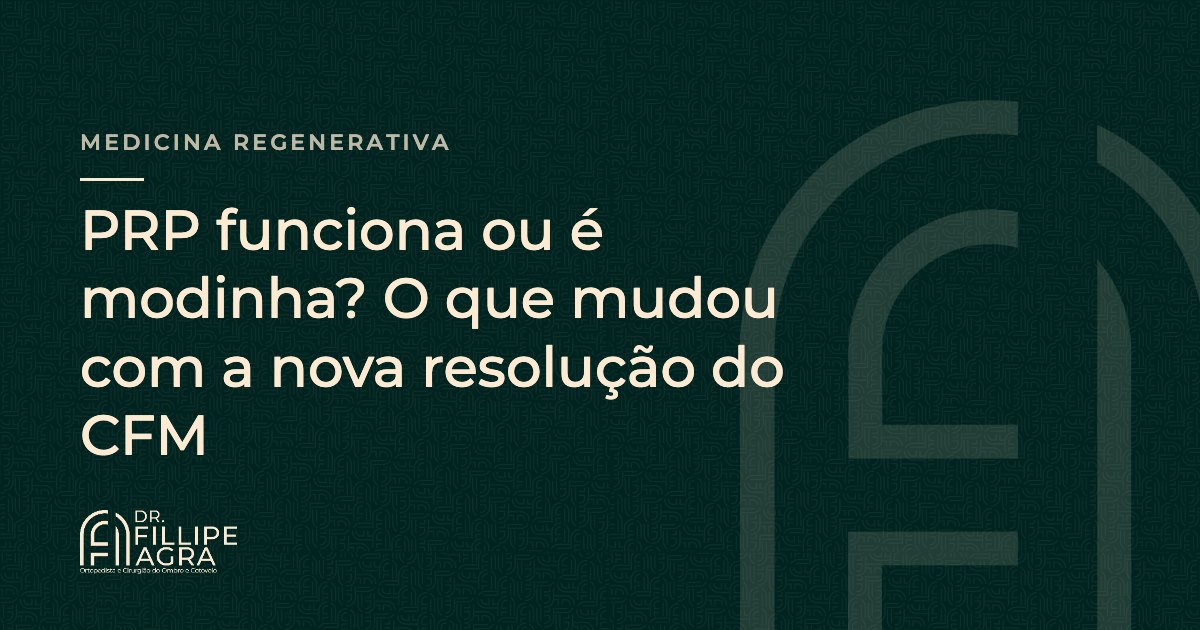 PRP funciona ou é modinha? O que mudou com a nova resolução do CFM